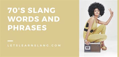 70s slang phrases|60s and 70s slang.